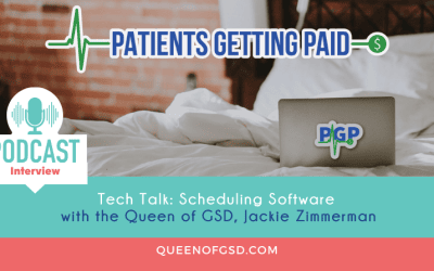 Tech Talk: Scheduling Software w/ the Queen of GSD, Jackie Zimmerman | Patients Getting Paid Podcast